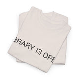 LIBRARY IS OPEN TEE BY CULTUREEDIT AVAILABLE IN 13 COLORS