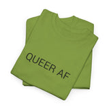 QUEER AF TEE BY CULTUREEDIT AVAILABLE IN 13 COLORS
