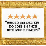 Would Definitely Do Coke In This Bathroom - Cross Stitch