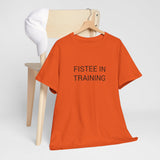 FISTEE IN TRAINING TEE BY CULTUREEDIT AVAILABLE IN 13 COLORS