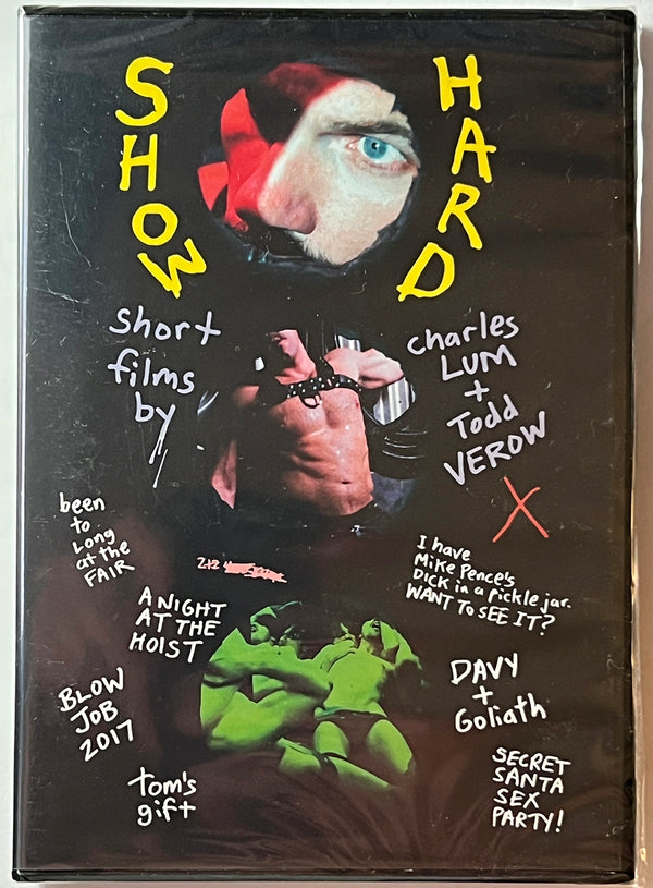 SHOW HARD: SHORT FILMS BY CHARLES LUM and TODD VEROW DVD