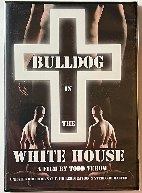 BULLDOG IN THE WHITE HOUSE DVD by Todd Verow