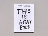 Pepo Moreno , This is A Gay Book