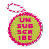 Unsubscribe Needlepoint Ornament