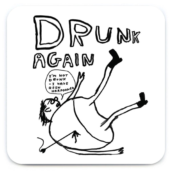 David Shrigley Coaster - Drunk Again
