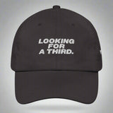 Looking For A Third Dad Hat by YES HOMO in Dark Grey
