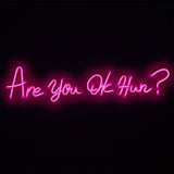 'are You Ok Hun?' Pink Neon Led Wall Mountable Sign