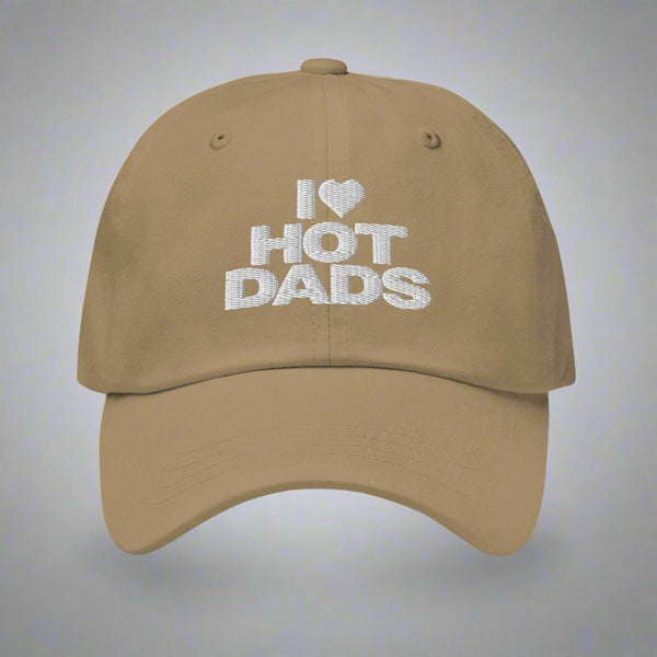 I Love Hot Dads Dad Hat by YES HOMO in Khaki
