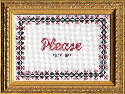 Please F*Ck Off - Cross Stitch