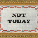 Not Today - Cross Stitch