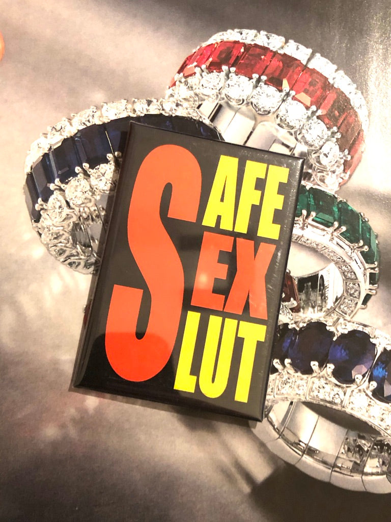 Safe Sex Slut Magnet