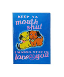 Mouth Shut Magnet by Magda Archer x Third Drawer Down