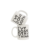 I've Done Everything Mug by David Shrigley x Third Drawer Down