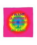 David McDiarmid x Third Drawer Down Silk Scarf: I Want a Future That Lives Up To My Past
