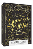 GAME ON BITCHES PLAYING CARDS BY CALLIGRAPHUCK