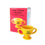 You Tried Trophy BY ADAM J. KURTZ